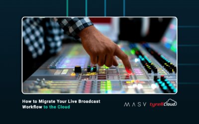 How to Migrate Your Live Broadcast Workflow to the Cloud