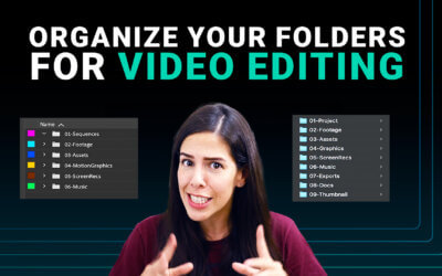 How to Organize Your Media Folders for Editing