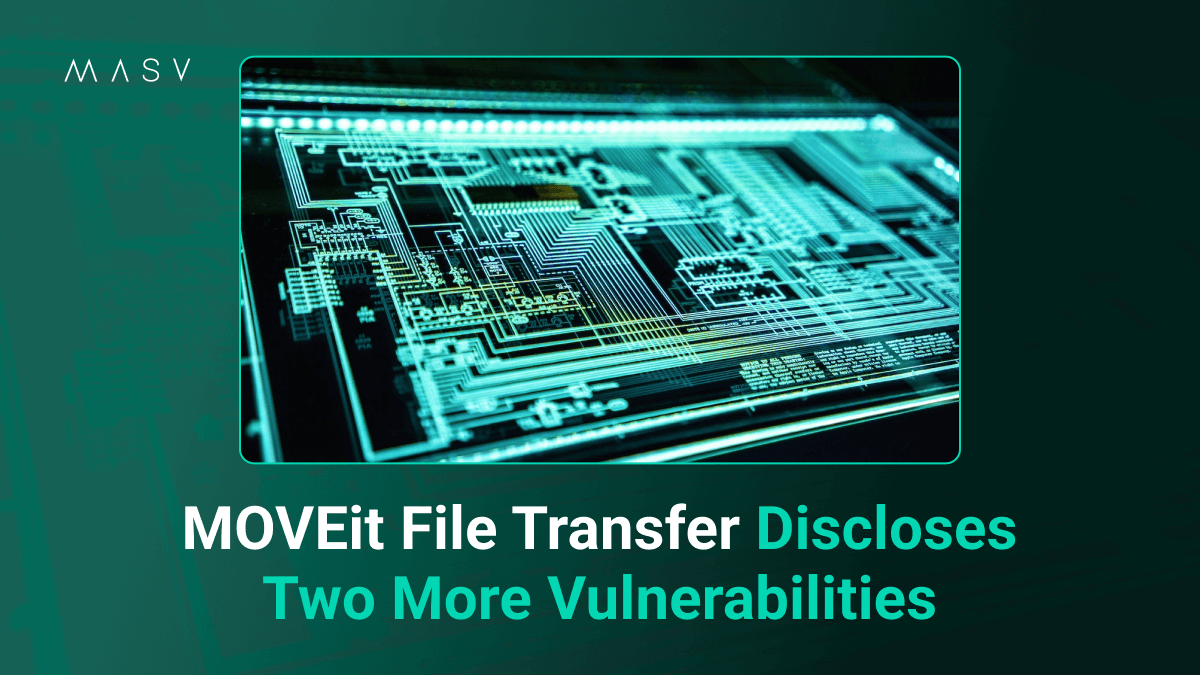 MOVEit Transfer Vulnerabilities: What Should Clients Do?