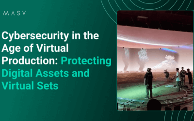 Cybersecurity for Virtual Production: Protecting Digital Assets and Virtual Sets