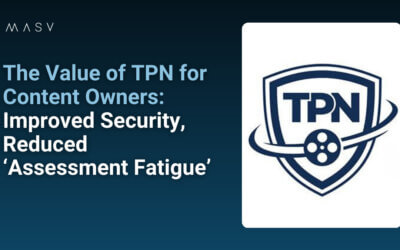 The Value of a TPN Cybersecurity Assessment: Improved Security, Reduced ‘Assessment Fatigue’