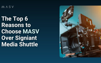 Why Choose MASV Over Signiant Media Shuttle?